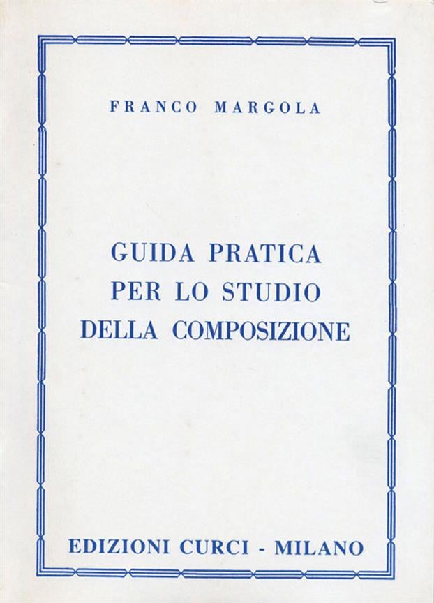 Guida Pratica Per Lo Studio Della Composizione